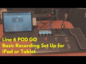 Line 6 POD GO Basic Recording Set Up for iPad