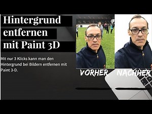Hintergrund mit Paint 3D entfernen bei Bildern