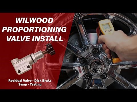 Disk Brake Swap - Installing A Wilwood Proportioning Valve and Testing