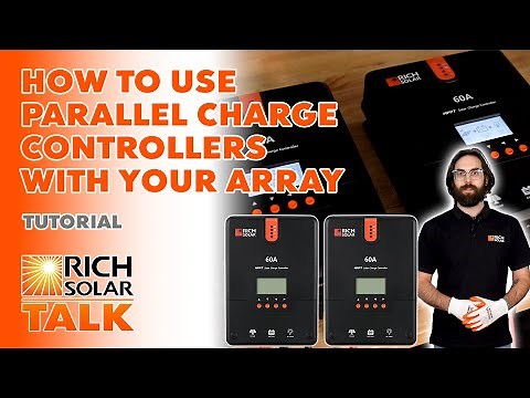 How to Use Parallel Charge Controllers With Your Array: Step-By-Step Guide | RICH SOLAR TALK
