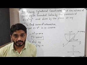 Triple Integration | Lecture 20 | Finding Volume using Cylindrical Coordinate System