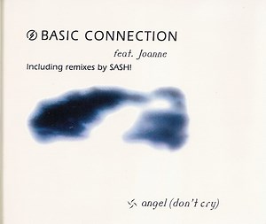 Basic Connection Feat. Joanne Houchin - Angel (Don't Cry)