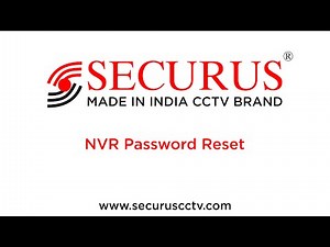 Securus CCTV - How to Reset NVR Password