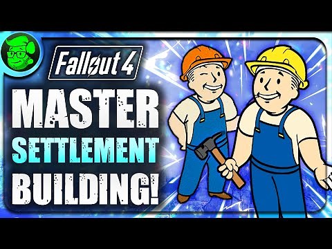Fallout 4: Ultimate Settlement Building Guide