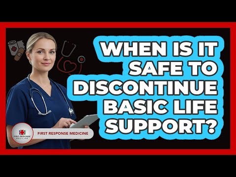 When Is It Safe To Discontinue Basic Life Support?