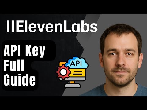 How to Use the ElevenLabs API Key (Full Guide 2025)