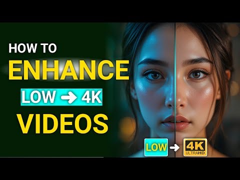 How to Enhance Low Quality Video to HD / 4K (Using CapCut, AI Tools, etc.)