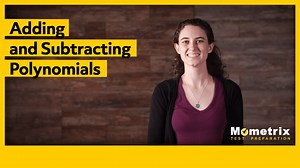 Adding and Subtracting Polynomials (Video)