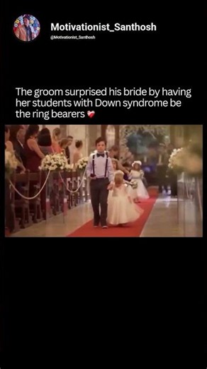 Groom Surprises Bride With Her Down Syndrome Students 🥺❤️