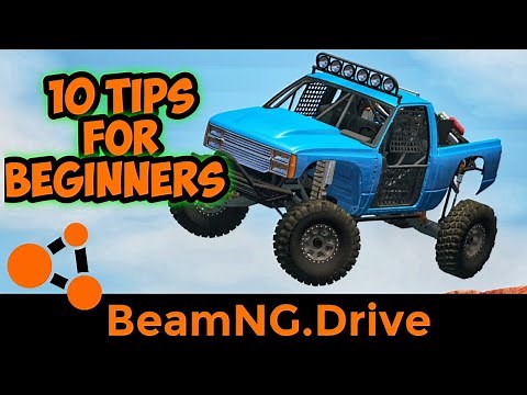 10 Tips for Beginners 2021 | BeamNG.drive