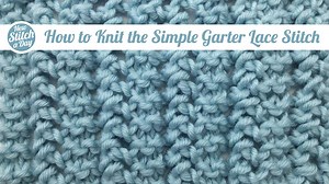 The Simple Garter Lace Stitch :: Knitting Stitch #88