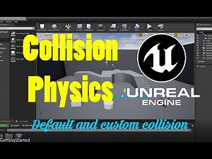 UE4 Collisions and Physics