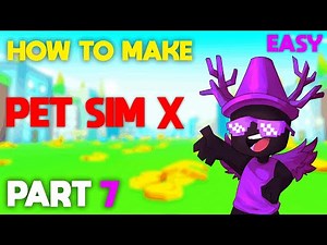 How to make A Pet Simulator X Game on Roblox - Part 7