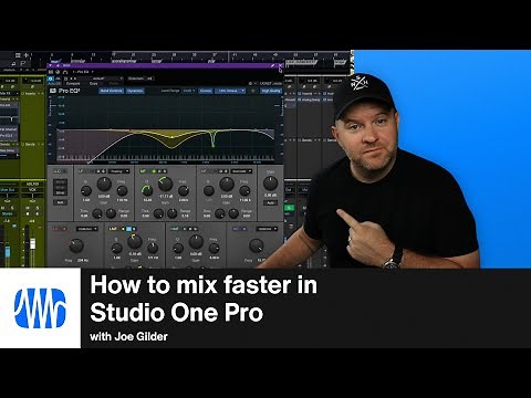 How to Mix Faster in Studio One Pro | PreSonus