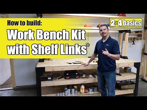 How to Build 2X4 Basics® Work Bench Kit with Shelf Links®
