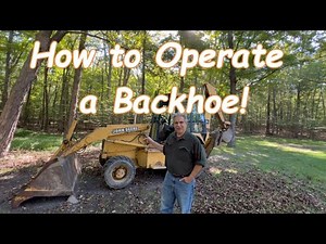 How to Operate a Backhoe!