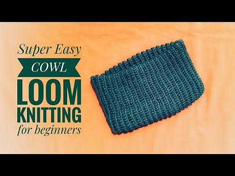 How to loom knit a cowl (super easy for beginners) DIY TUTORIAL