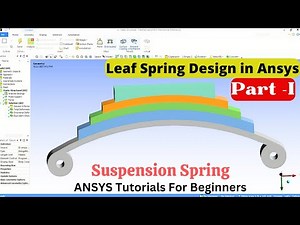 Ansys LEAF SPRING analysis Part 1: How to make assembly in design modeler | Ansys Workbench
