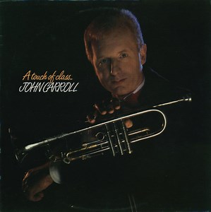 John Carroll - A Touch Of Class..