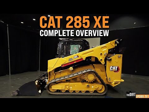 Cat’s All-New Beast of a Compact Track Loader: The 285 XE