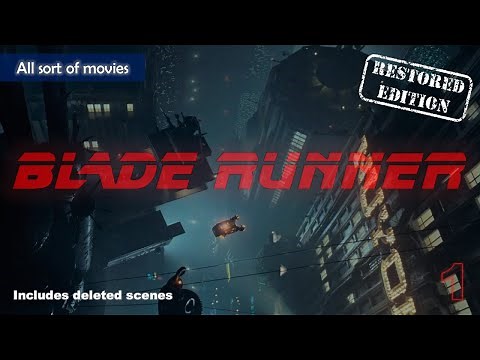 Blade Runner (1982) - Part 1, Eye on the city | Restored Edition