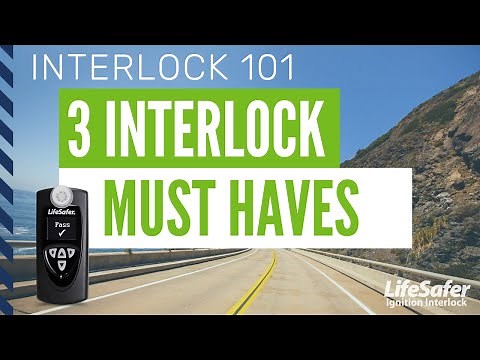 INTERLOCK 101: 3 Interlock Must Haves