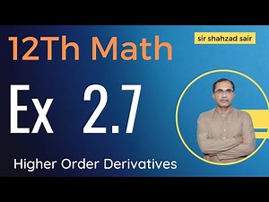 FSC Math Part 2 Chapter 2 || Exercise 2.7 Differentiation || 12Th Class Math