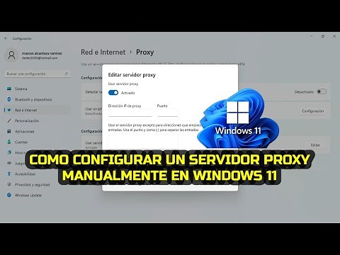 Cómo configurar un servidor Proxy manualmente en Windows 11