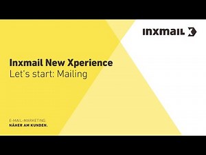 Inxmail New Xperience: Mailing