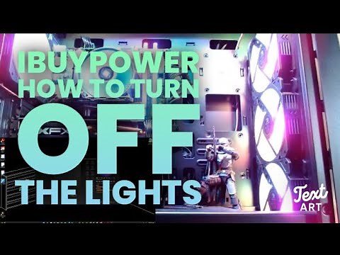 IBUYPOWER - How to Turn off Lights