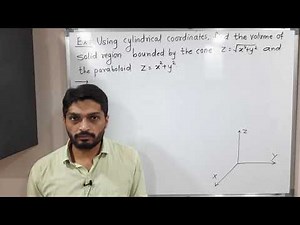Triple Integration | Lecture 19 | Finding Volume using Cylindrical Coordinate System