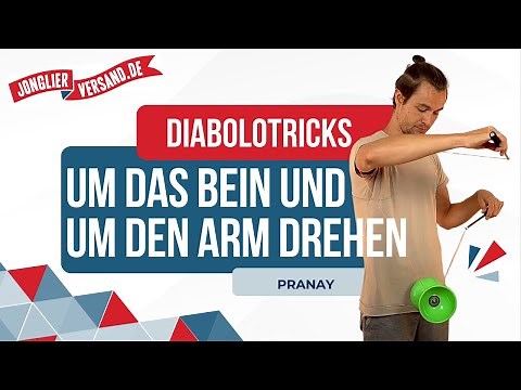 Diabolo um das Bein und um den Arm drehen | Tutorial | Jonglierversand.de | Pranay | Diabolo-Tricks