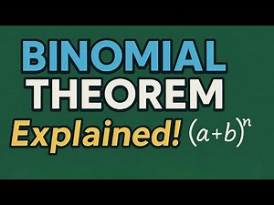 Binomial Theorem Explained | Step-by-Step Guide with Examples