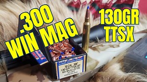 Barnes 130gr TTSX .300 Win Mag Review - The Reloaders Network