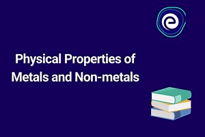 Physical Properties of Metals and Non-metals: Definition