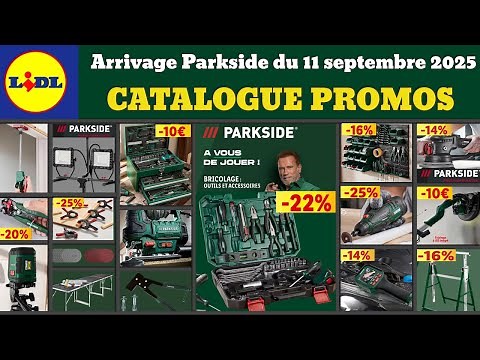 catalogue LIDL parkside du 11 septembre 2025 ✅ Arrivage bricolage parkside 🔥 Promos deals Crivit pub
