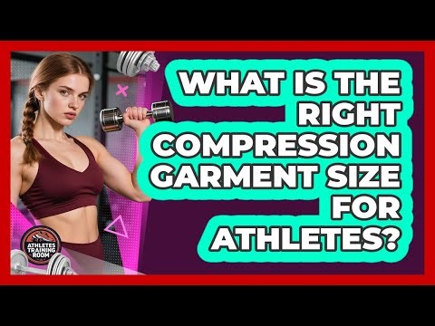 What Is The Right Compression Garment Size For Athletes? - Athletes Training Room
