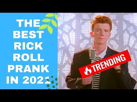 The Best Rick Roll Prank in 2021