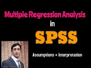 Multiple regression analysis using SPSS /Assumptions/Output Interpretation