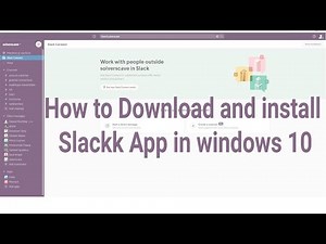 How to download and install Slack in windows 10 Computer | S;ack App install in windows 10