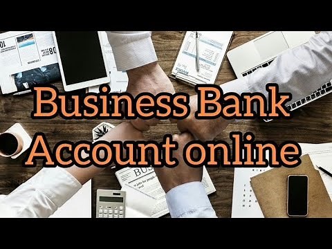 How to Open a business Bank Account Online