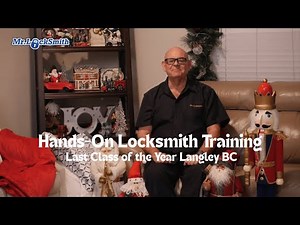 Hands-On Locksmith Training – Last Class of the Year (December 2025 | Vancouver–Langley Area)