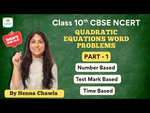 Master Quadratic Equations Word Problems | Class 10 CBSE NCERT | Part 1
