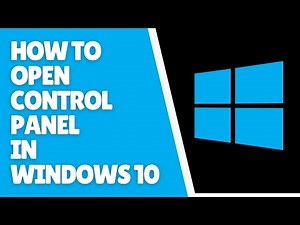 How to Open Control Panel in Windows 10 | 2 Simple Methods