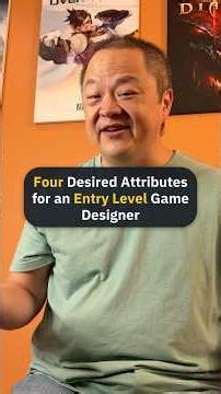 Four Desired Attributes for an Entry Level Game Designer