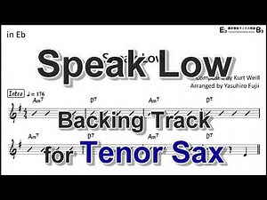 Speak Low - Backing Track with Sheet Music for Tenor Sax