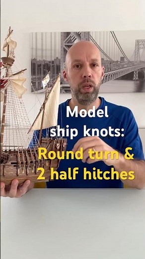 How to tie the Round turn & 2 half hitches knot: a model ship tutorial