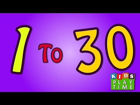 1 to 30 Learn Number song Video For Kids and children