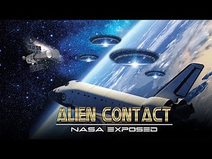 Alien Contact: NASA Exposed