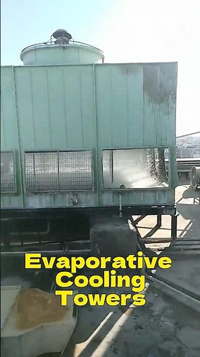 Evaporative Cooling Towers Explained